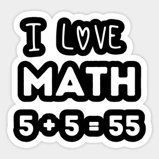 i love math funny joke design Sticker